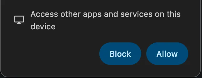Permission dialog with the text "Access other apps and services on this device" and the Block and Allow buttons